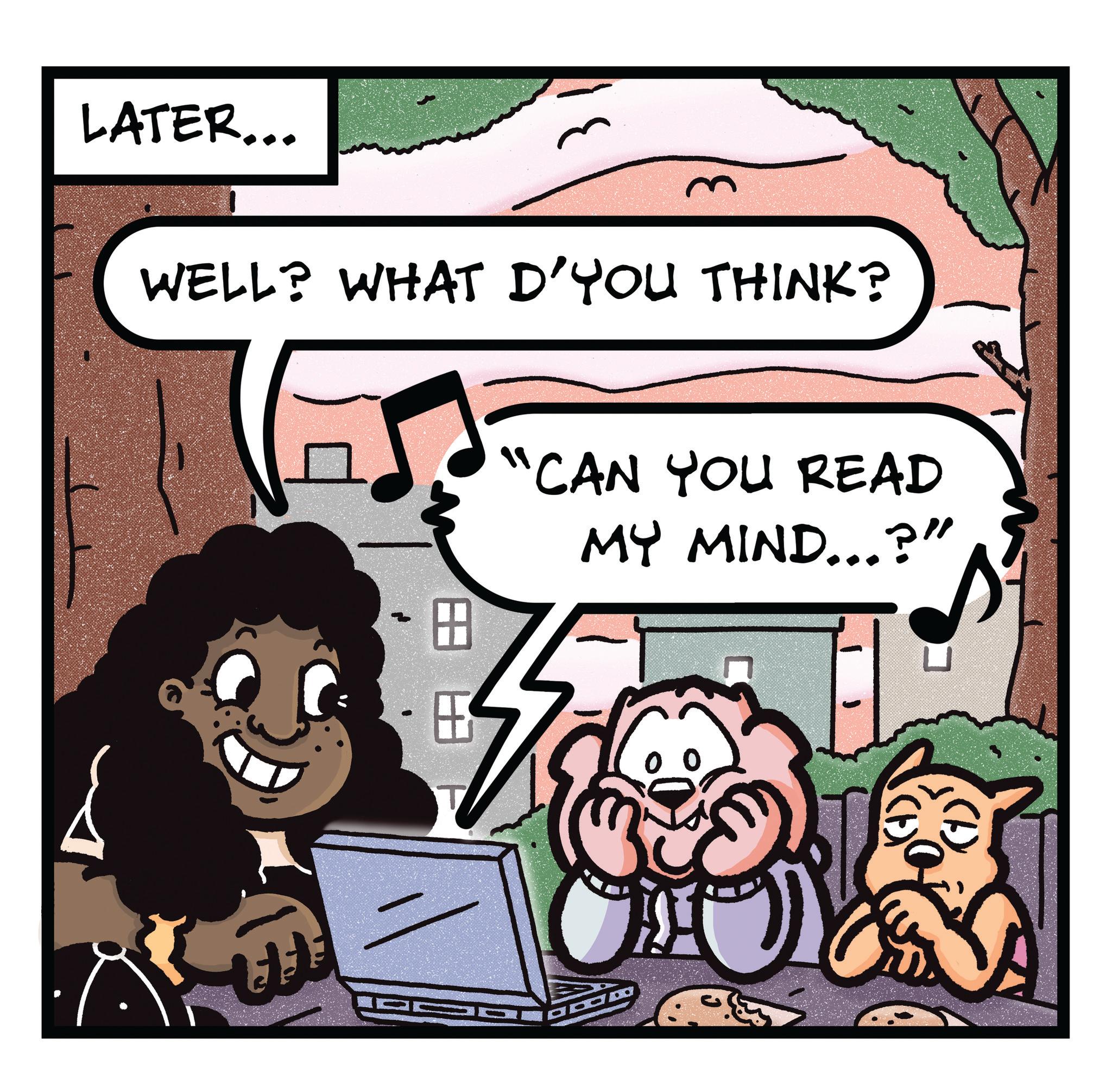 Publication OCR: LATER... WELL? WHAT D'YOU THINK? ? "CAN YOU READ MY MIND...?" LATER ... WELL ? WHAT D'YOU THINK ? ? " CAN YOU READ MY MIND ... ? "