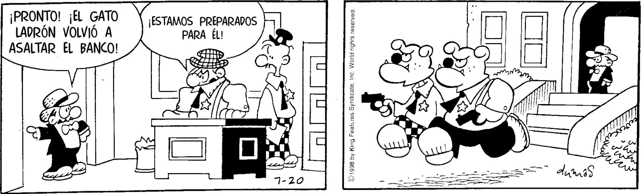 Gesture OCR: ¡PRONTO! ¡EL GATO LADRÓN VOLVIÓ A ASALTAR EL BANCO! ¡ESTAMOS PREPARADOS PARA ÉL! 7-20 1998 by King Features SyndicateInc. World rights reserved. dumas ¡ PRONTO ! ¡ EL GATO LADRÓN VOLVIÓ A ASALTAR EL BANCO ! ¡ ESTAMOS PREPARADOS PARA ÉL ! 7-20 1998 by King Features SyndicateInc. World rights reserved . dumas