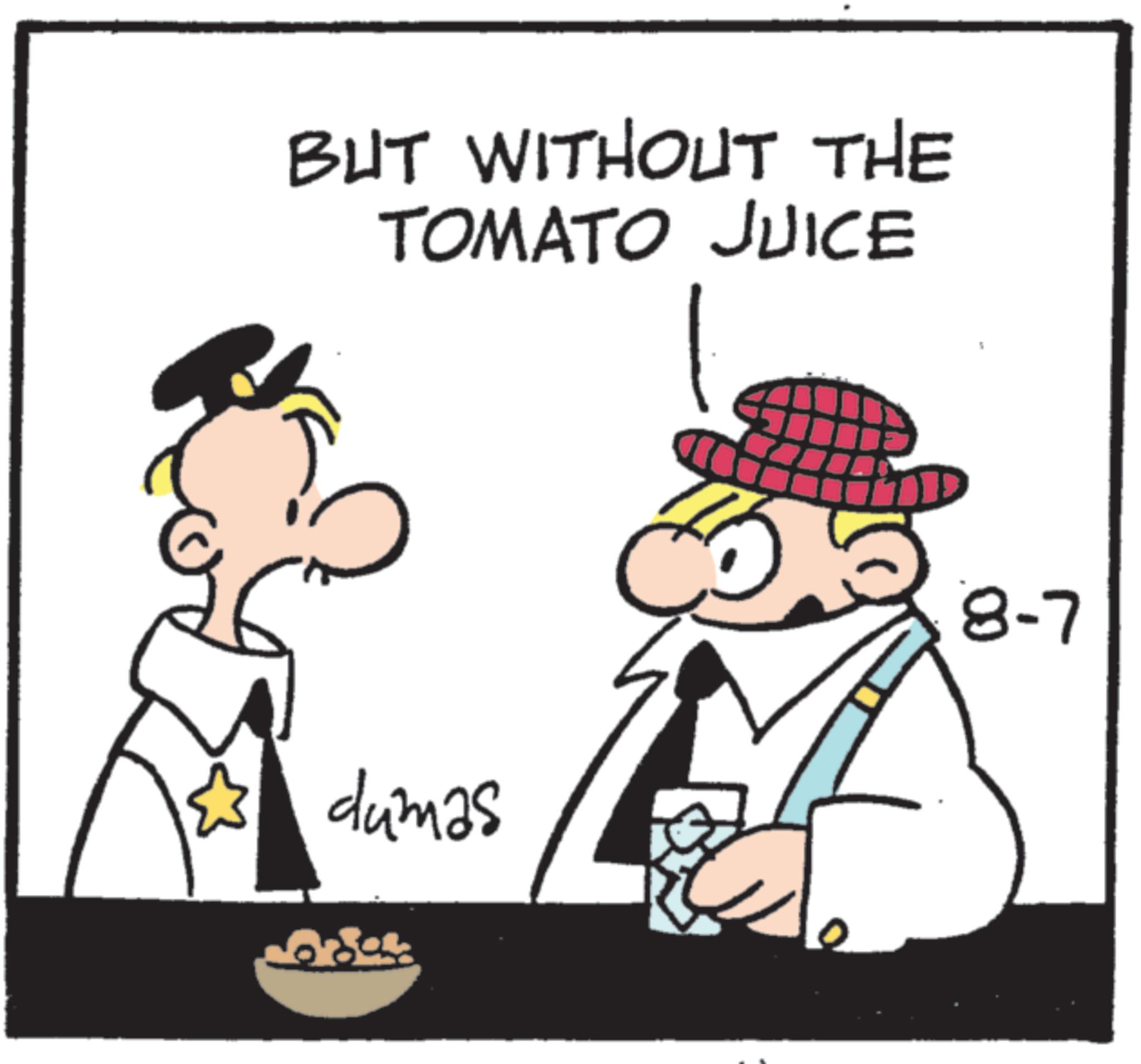 Animation OCR: BUT WITHOUT THE TOMATO JUICE dumas 8-7 BUT WITHOUT THE TOMATO JUICE dumas 8-7