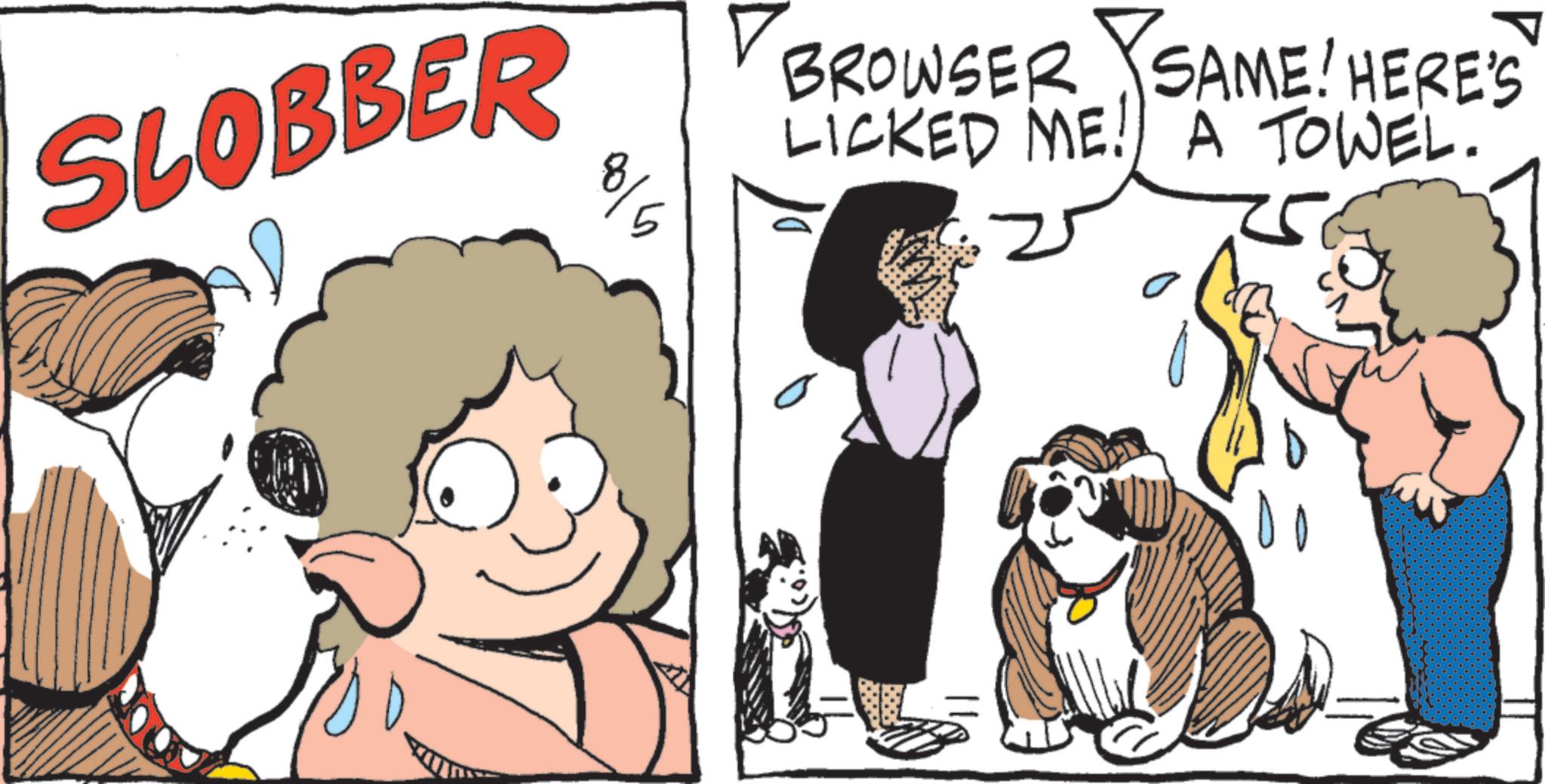 Pleased OCR: SLOBBER ??? BROWSER YSAME! HERE'S LICKED ME A TOWEL. SLOBBER ??? BROWSER YSAME ! HERE'S LICKED ME A TOWEL .