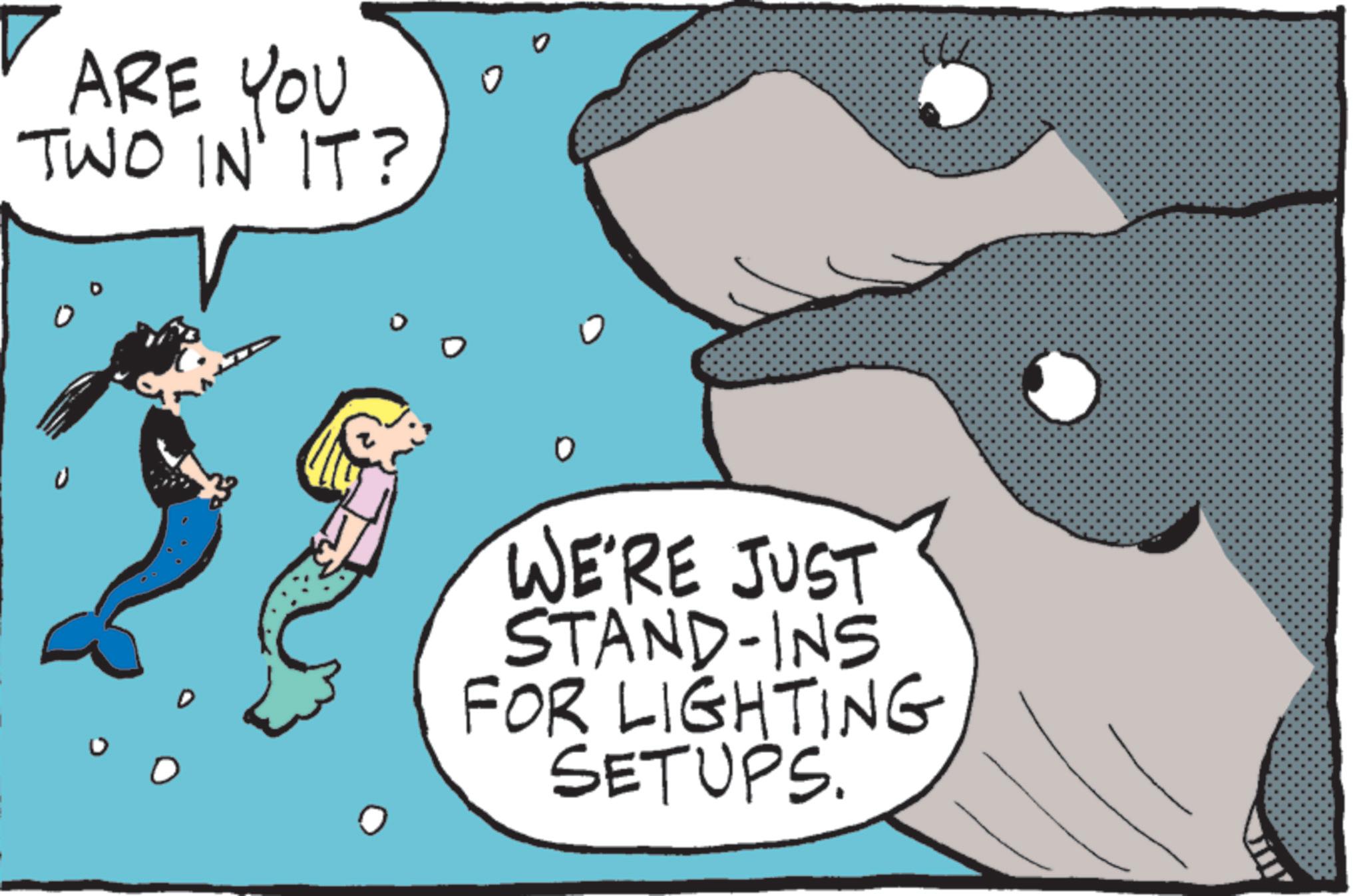 Animation OCR: ARE YOU TWO IN' IT? WE'RE JUST STAND-INS FOR LIGHTING SETUPS. ARE YOU TWO IN ' IT ? WE'RE JUST STAND - INS FOR LIGHTING SETUPS .