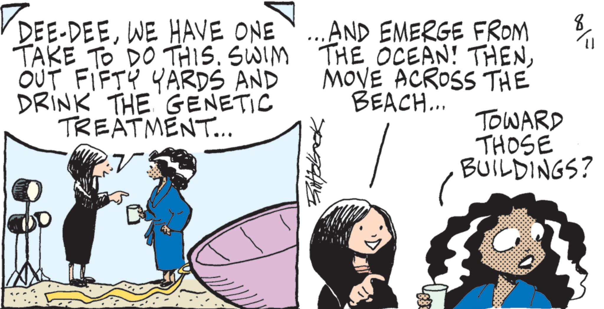 Fiction OCR: ? DEE-DEEWE HAVE ONE TAKE TO DO THIS. SWIM OUT FIFTY YARDS AND DRINK THE GENETIC TREATMENT... ? ... AND EMERGE FROM THE OCEAN! THENMOVE ACROSS THE BEACH... ??????? TOWARD 8 THOSE BUILDINGS? ? DEE - DEEWE HAVE ONE TAKE TO DO THIS . SWIM OUT FIFTY YARDS AND DRINK THE GENETIC TREATMENT ... ? ... AND EMERGE FROM THE OCEAN ! THENMOVE ACROSS THE BEACH ... ??????? TOWARD 8 THOSE BUILDINGS ?