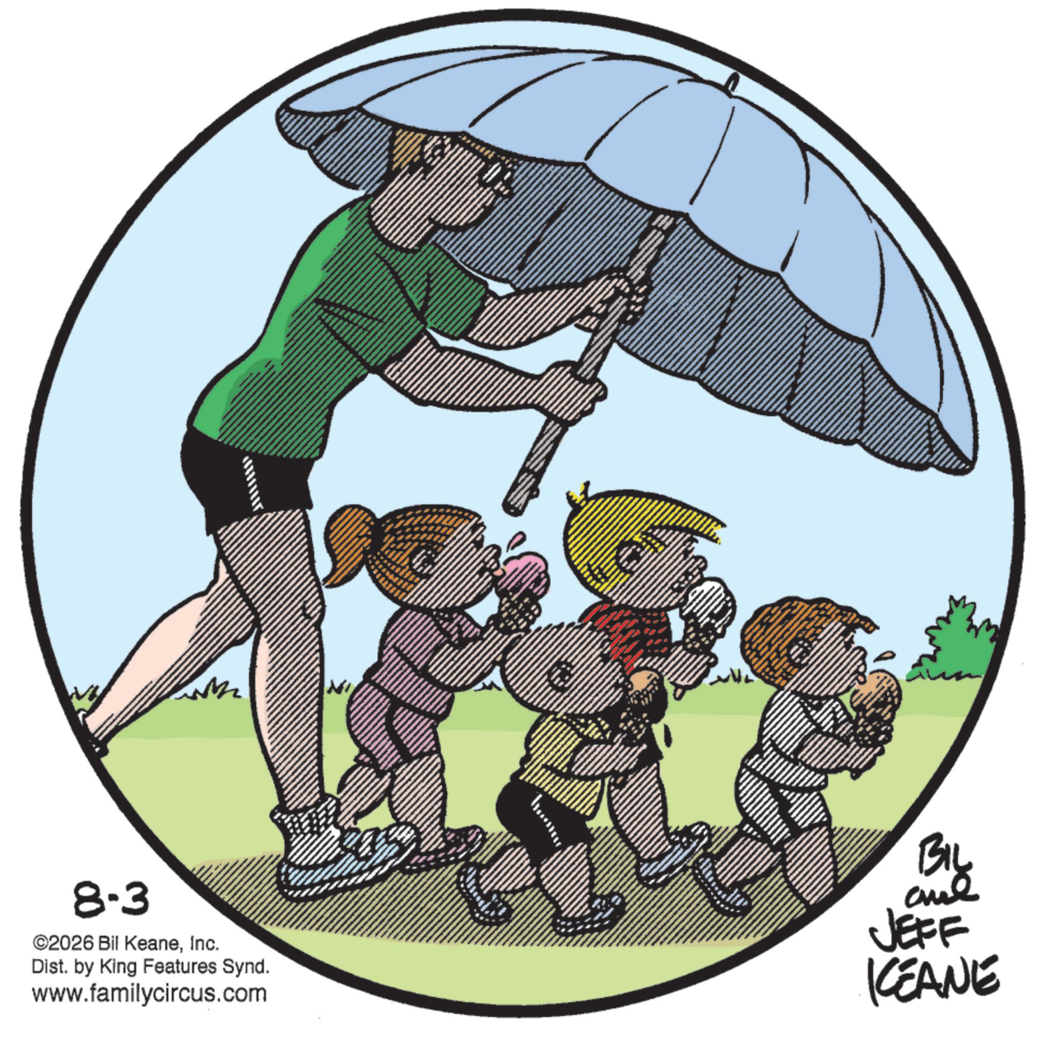 Fiction OCR: 8-3 ©2026 Bil KeaneInc. Dist. by King Features Synd. www.familycircus.com BIL JEFF KEANE 8-3 © 2026 Bil KeaneInc. Dist . by King Features Synd . www.familycircus.com BIL JEFF KEANE