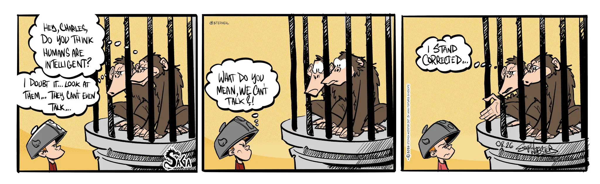 Animated cartoon OCR: @STEPNEAL HEDDO YOU THINK HUMANS ARE INTELLIGENT? | DOUBT IT... LOOK AT THEM... THEY CAN'T EVEN TALK... WHAT DO YOU MEANWE CANT TALK?! -2026 STEPHEN WEBSTER DIST. BY KING FEATURES SYNDICATE 1 STAND CORRECTED... 08.26 @STEPNEAL HEDDO YOU THINK HUMANS ARE INTELLIGENT ? | DOUBT IT ... LOOK AT THEM ... THEY CAN'T EVEN TALK ... WHAT DO YOU MEANWE CANT TALK ?! -2026 STEPHEN WEBSTER DIST . BY KING FEATURES SYNDICATE 1 STAND CORRECTED ... 08.26