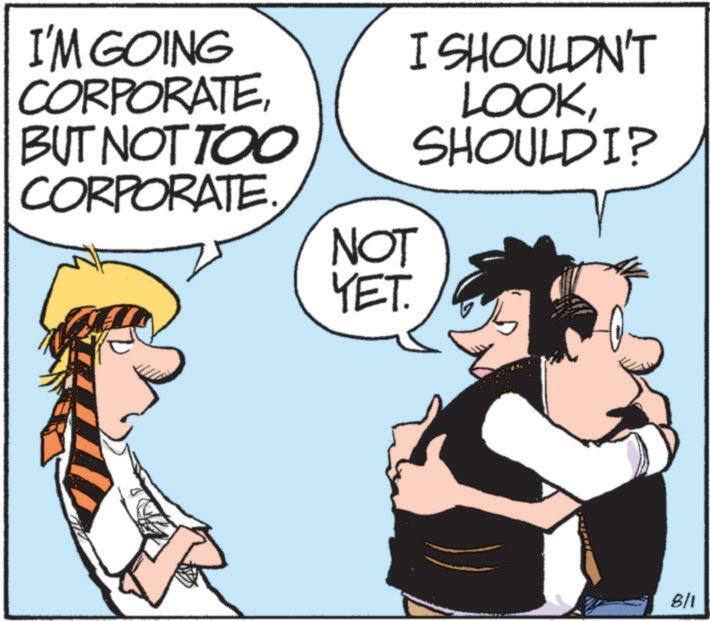 Comic book OCR: I'M GOING CORPORATEBUT NOT TOO CORPORATE. NOT YET. I SHOULDN'T LOOKSHOULDI? 8/1 I'M GOING CORPORATEBUT NOT TOO CORPORATE . NOT YET . I SHOULDN'T LOOKSHOULDI ? 8/1