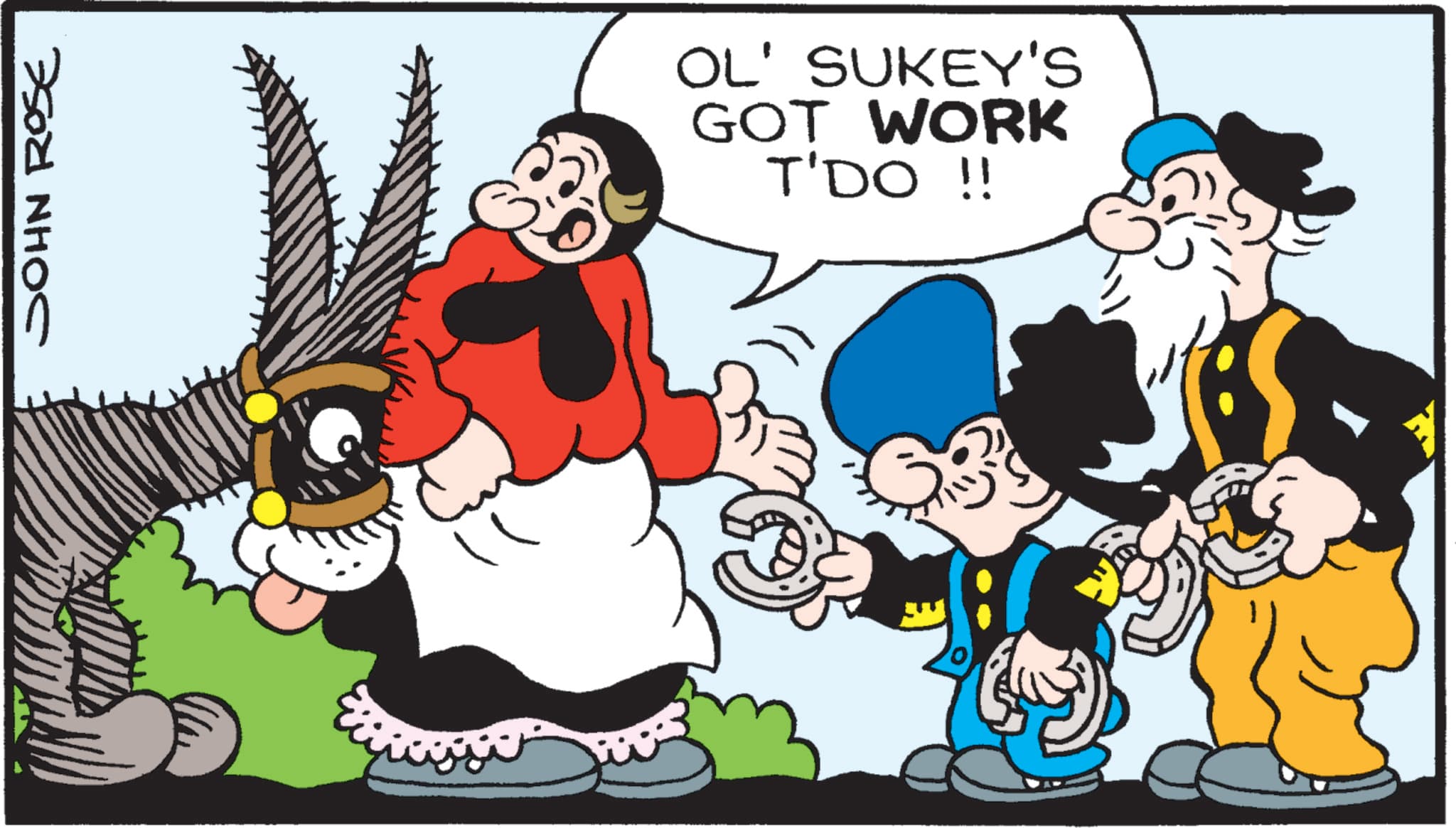 Moustache OCR: JOHN ROSE OL' SUKEY'S GOT WORK T'DO !! JOHN ROSE OL ' SUKEY'S GOT WORK T'DO !!