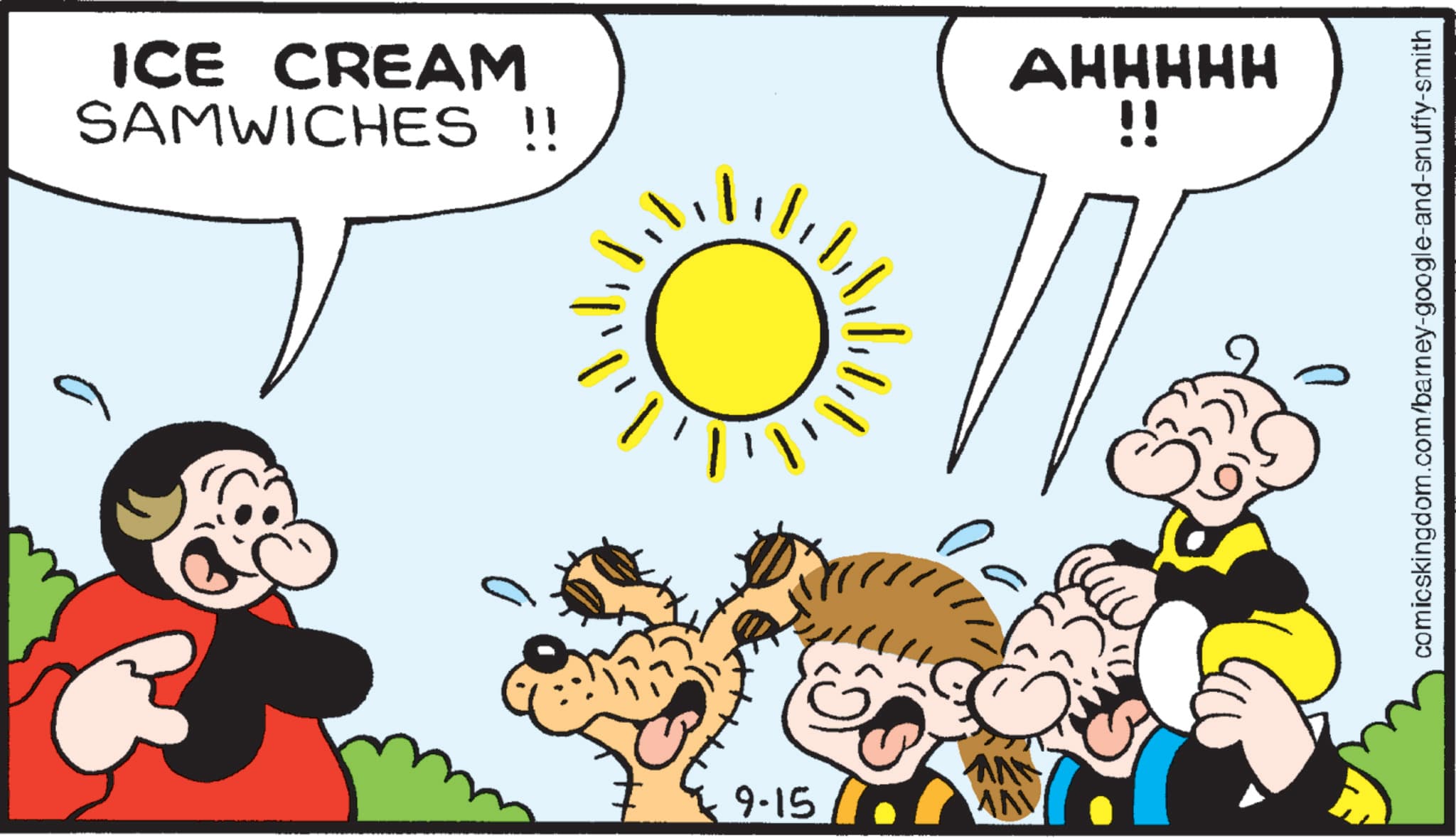 Pleased OCR: ICE CREAM SAMWICHES !! 9-15 AN ANY AHHHHH !! comicskingdom.com/barney-google-and-snuffy-smith ICE CREAM SAMWICHES !! 9-15 AN ANY AHHHHH !! comicskingdom.com/barney-google-and-snuffy-smith