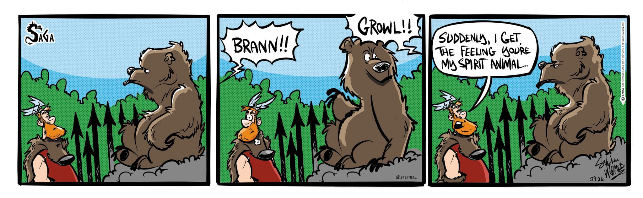 Comics OCR: SÁGA BRANN!! GROWL!! SUDDENLYI GET THE FEELING YOU'RE MY SPIRIT ANIMAL... @STEPNEAL 09.26 WEBSTER 2026 STEPHEN WEBSTER DIST. BY KING FEATURES SYNDICATE SÁGA BRANN !! GROWL !! SUDDENLYI GET THE FEELING YOU'RE MY SPIRIT ANIMAL ... @STEPNEAL 09.26 WEBSTER 2026 STEPHEN WEBSTER DIST . BY KING FEATURES SYNDICATE